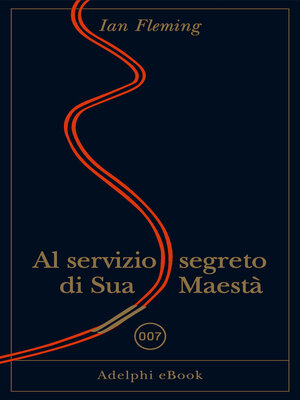 cover image of Al servizio segreto di Sua Maestà